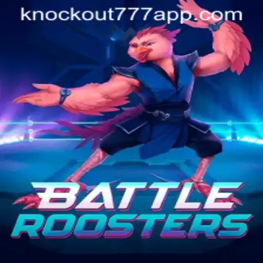 BattleRoosters: Uma Imersão no Universo do Jogo Knockout-777